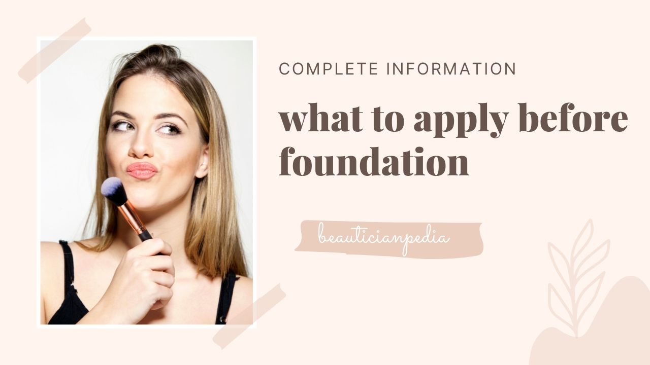 What to apply before foundation