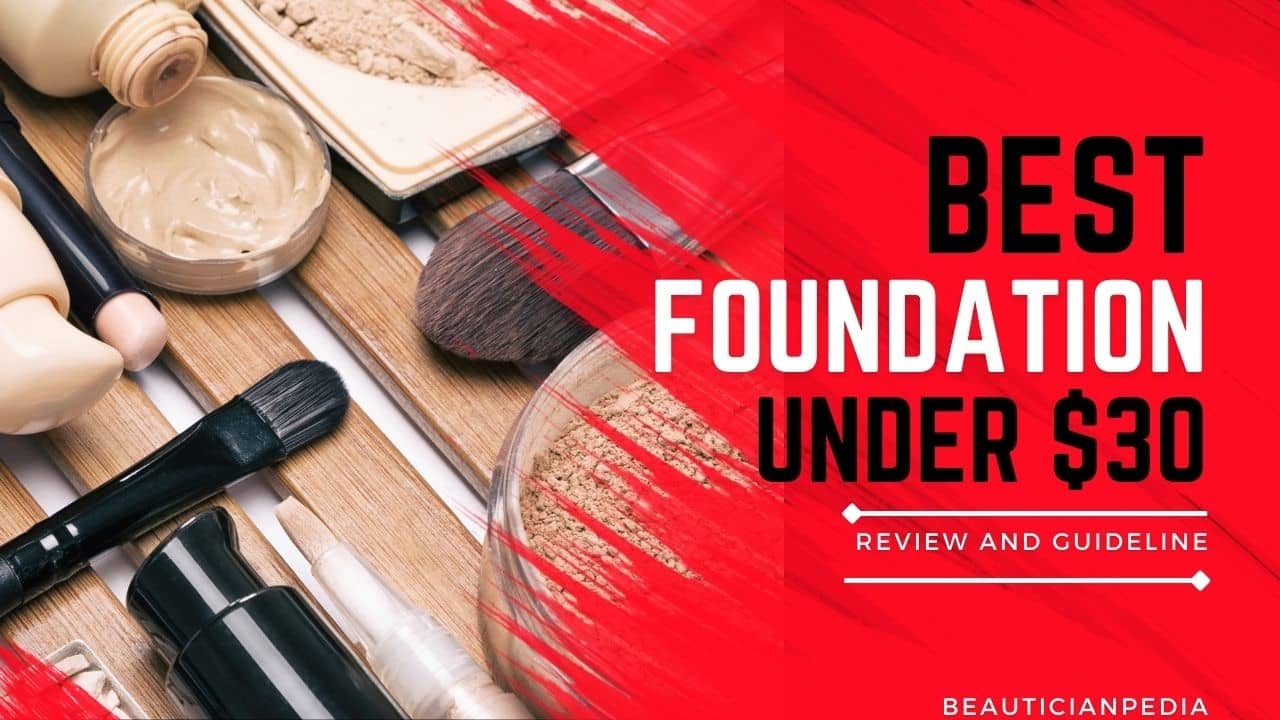 best foundation under $30