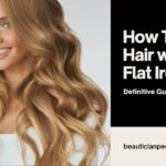 How To Curl Hair with Flat Iron